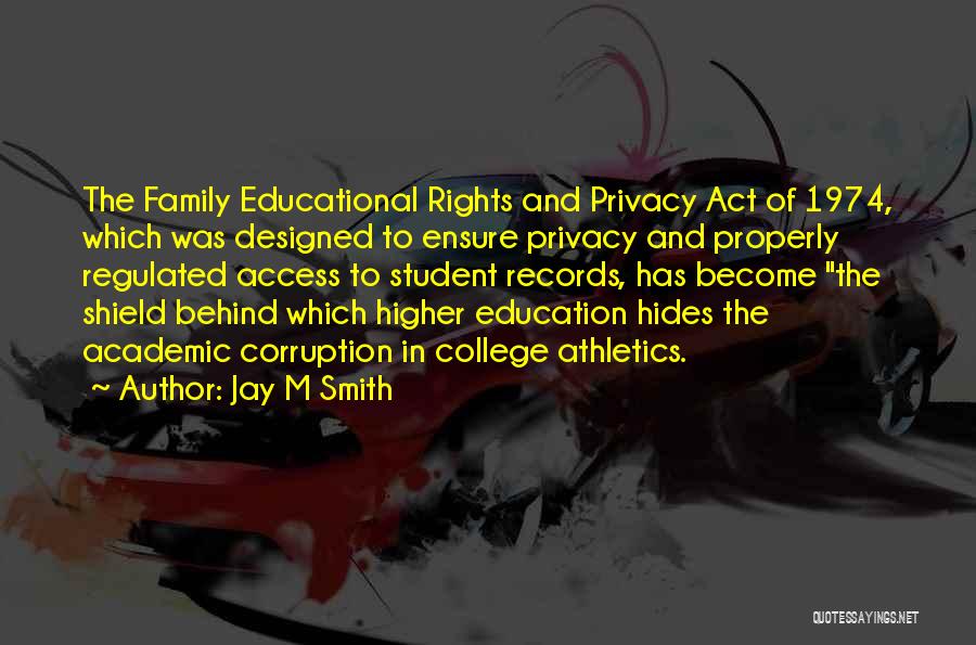 Access To Education Quotes By Jay M Smith