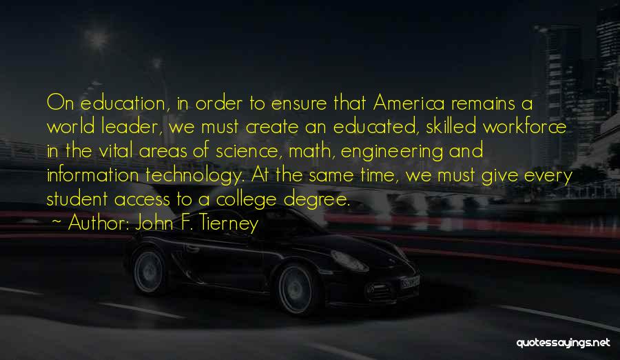 Access To Education Quotes By John F. Tierney