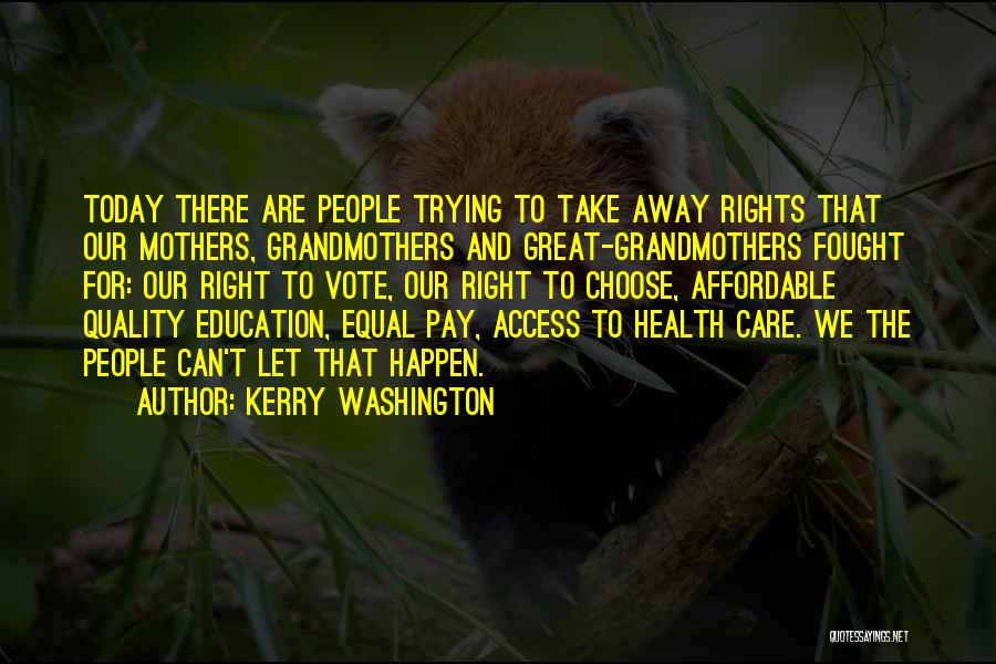 Access To Education Quotes By Kerry Washington