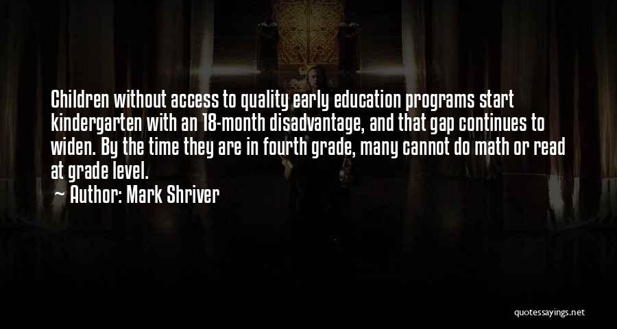 Access To Education Quotes By Mark Shriver