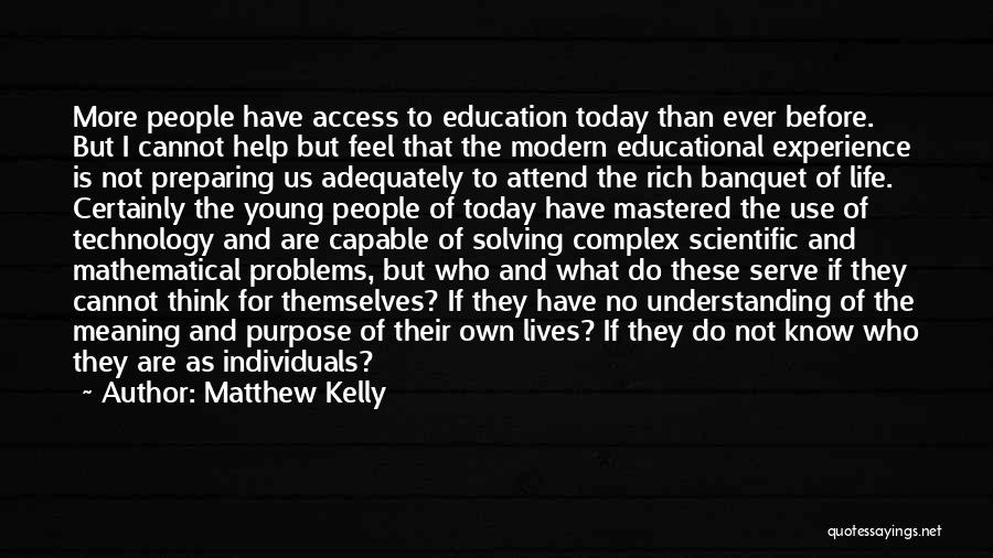 Access To Education Quotes By Matthew Kelly