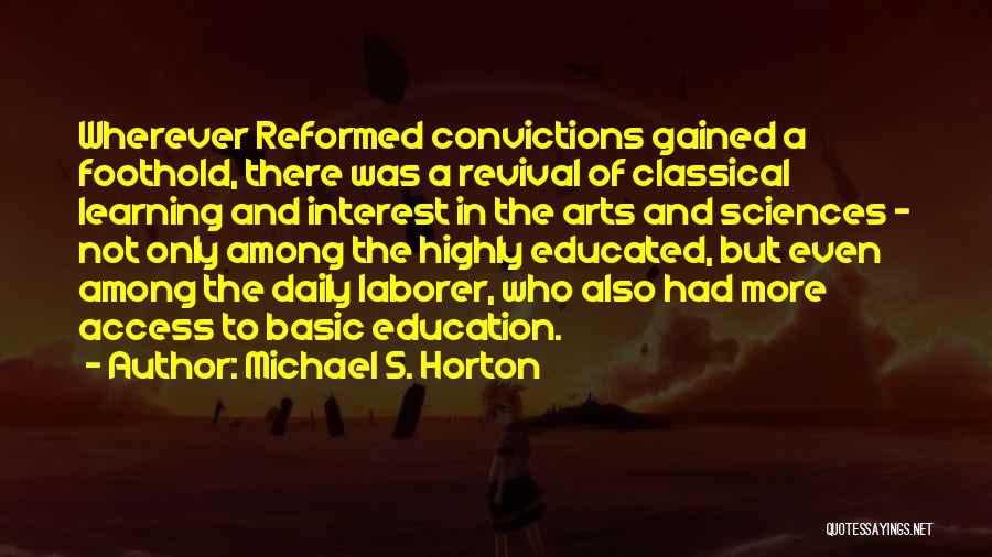 Access To Education Quotes By Michael S. Horton