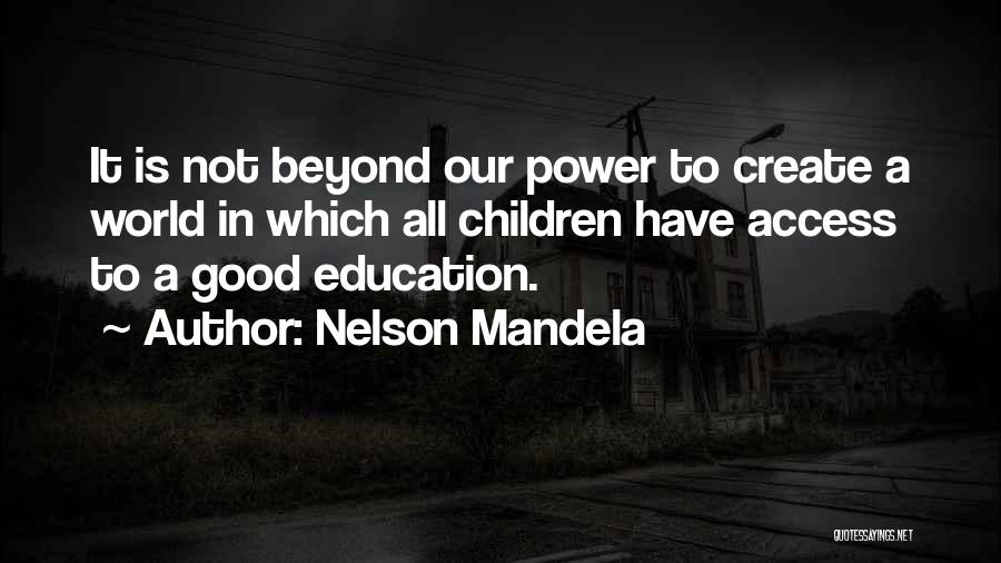 Access To Education Quotes By Nelson Mandela