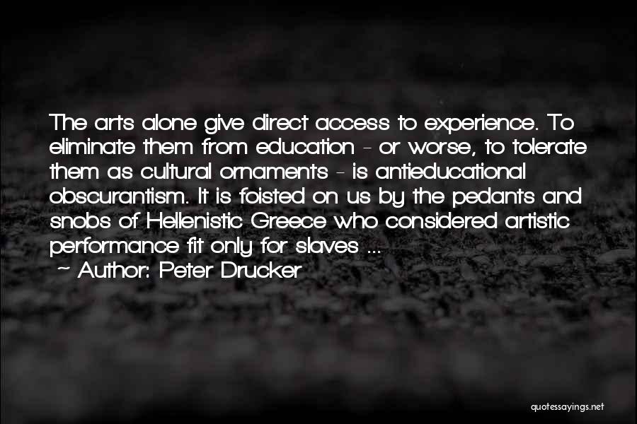 Access To Education Quotes By Peter Drucker