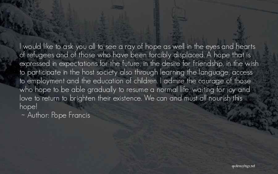 Access To Education Quotes By Pope Francis