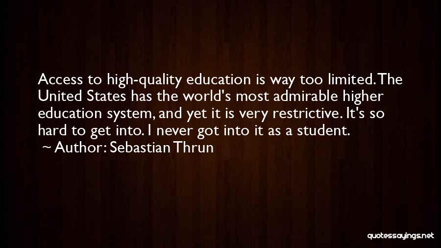Access To Education Quotes By Sebastian Thrun