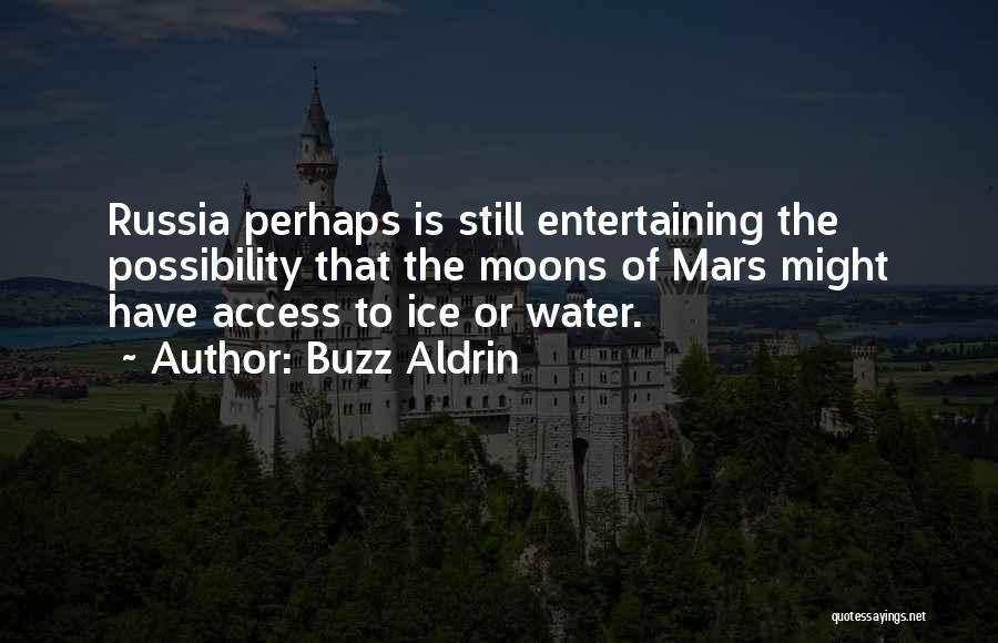 Access To Water Quotes By Buzz Aldrin