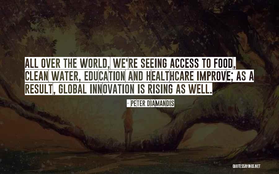 Access To Water Quotes By Peter Diamandis