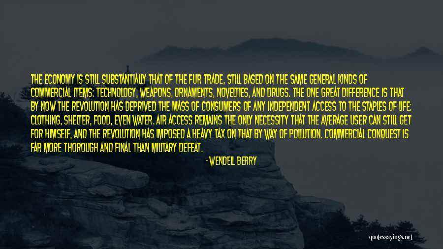 Access To Water Quotes By Wendell Berry