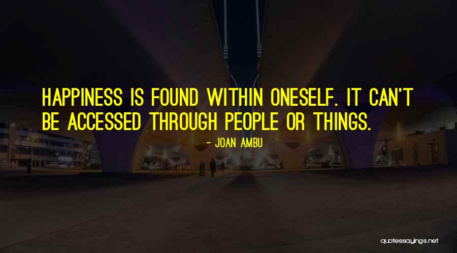 Accessed Quotes By Joan Ambu Accessed Quotes By Joan Ambu