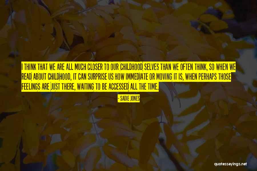 Accessed Quotes By Sadie Jones Accessed Quotes By Sadie Jones