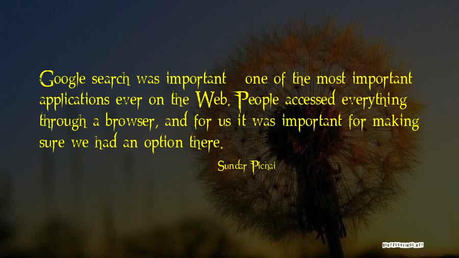 Accessed Quotes By Sundar Pichai Accessed Quotes By Sundar Pichai