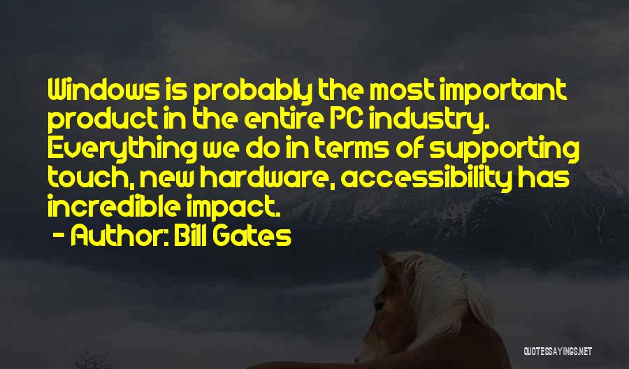 Accessibility Quotes By Bill Gates