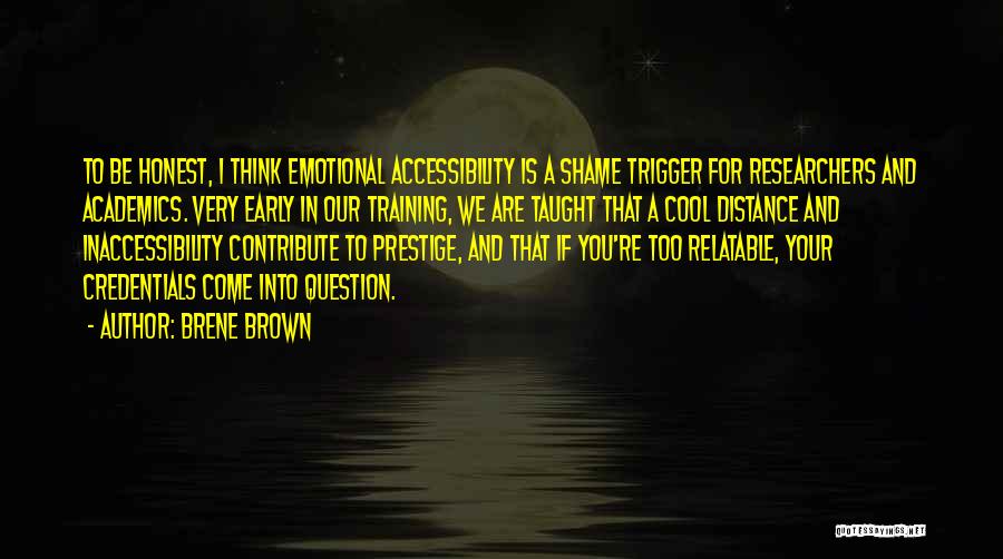 Accessibility Quotes By Brene Brown