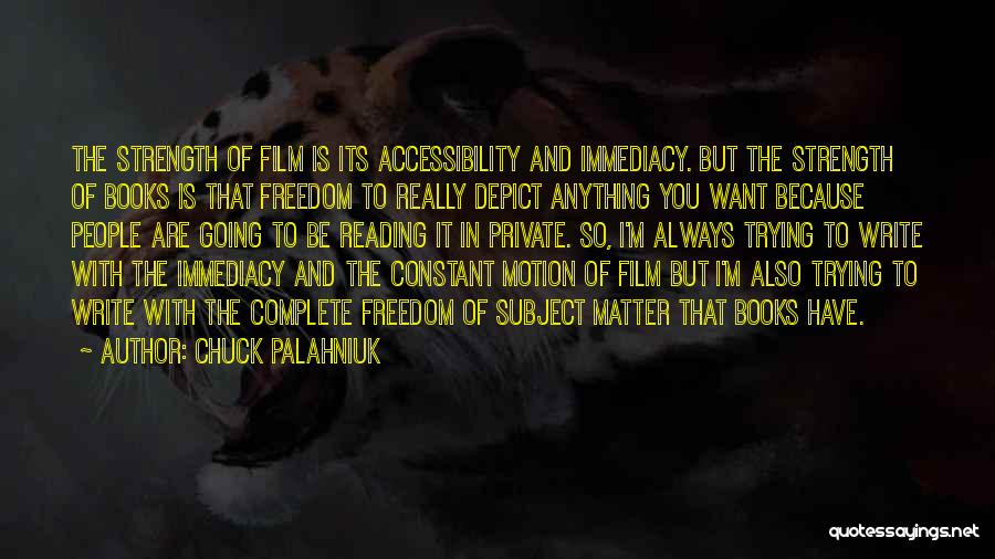 Accessibility Quotes By Chuck Palahniuk