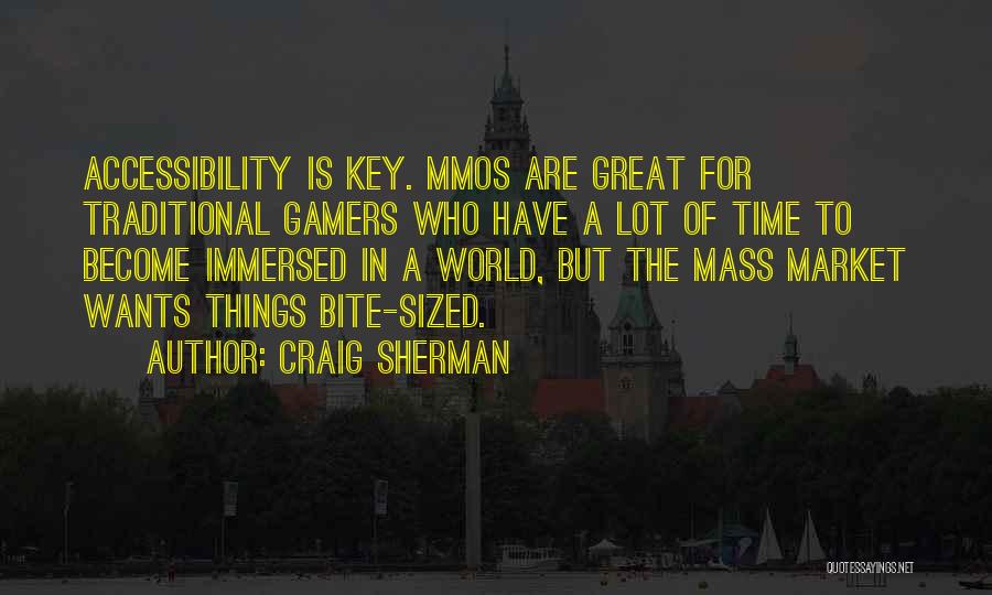 Accessibility Quotes By Craig Sherman