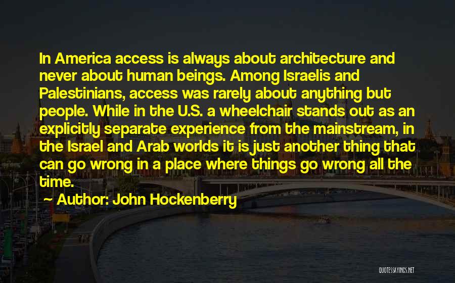 Accessibility Quotes By John Hockenberry