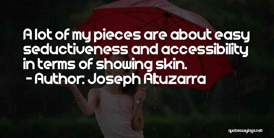 Accessibility Quotes By Joseph Altuzarra