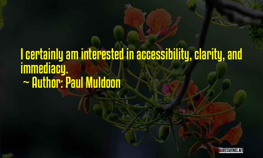 Accessibility Quotes By Paul Muldoon