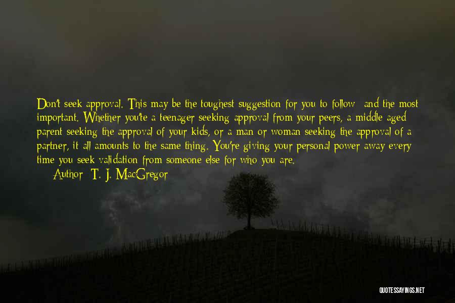 Accession Communicator Quotes By T. J. MacGregor