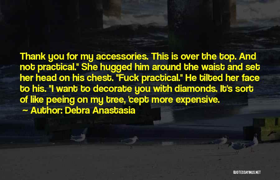 Accessories Quotes By Debra Anastasia