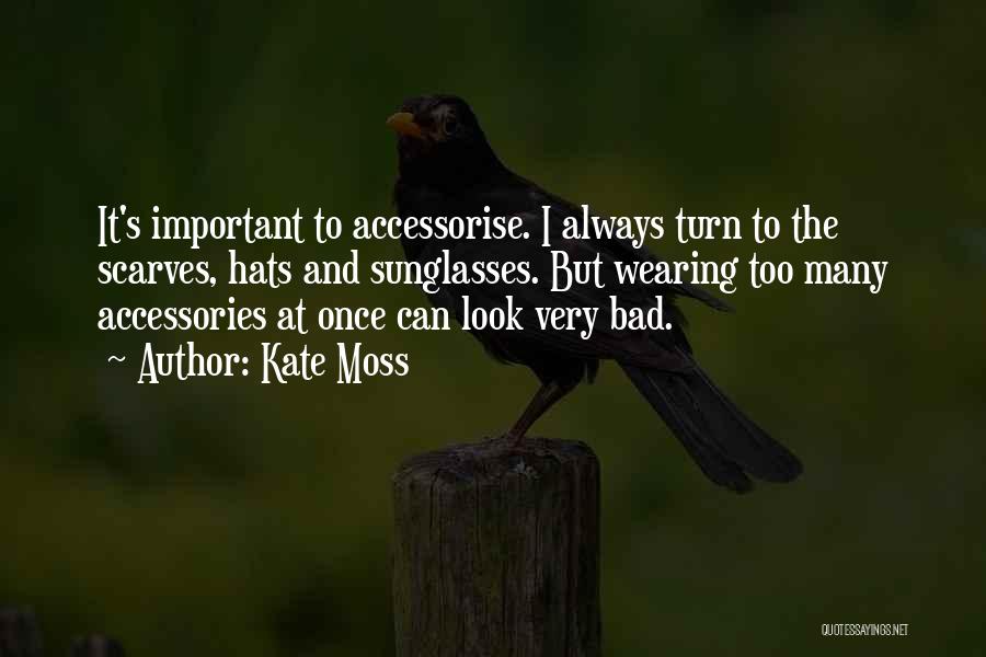 Accessories Quotes By Kate Moss