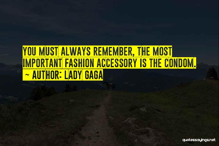 Accessories Quotes By Lady Gaga