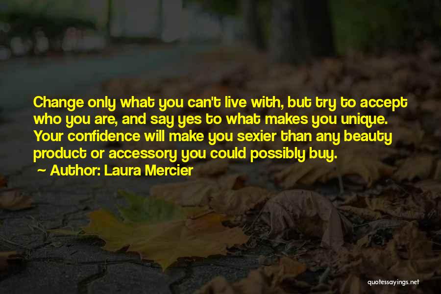 Accessories Quotes By Laura Mercier