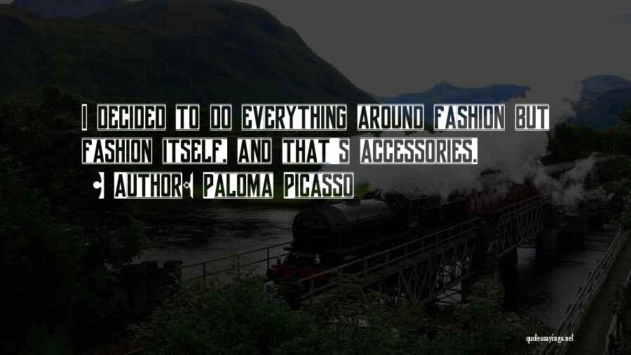 Accessories Quotes By Paloma Picasso