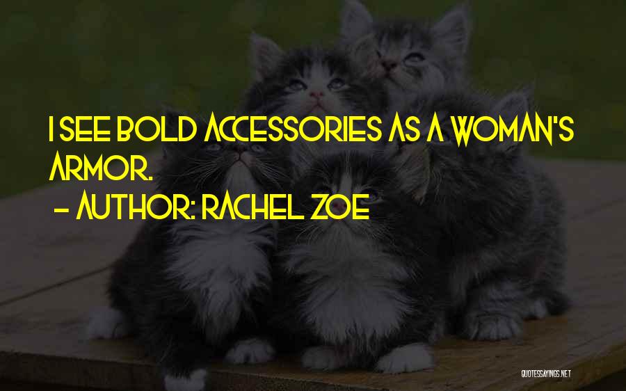 Accessories Quotes By Rachel Zoe