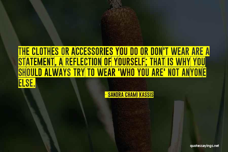 Accessories Quotes By Sandra Chami Kassis