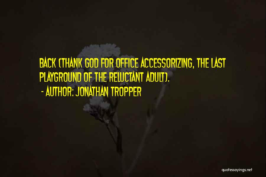 Accessorizing Quotes By Jonathan Tropper