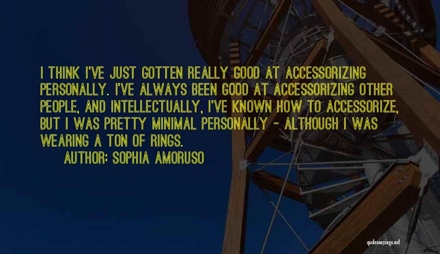 Accessorizing Quotes By Sophia Amoruso