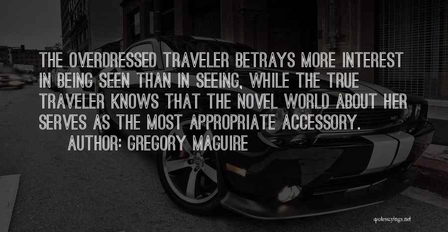 Accessory Quotes By Gregory Maguire