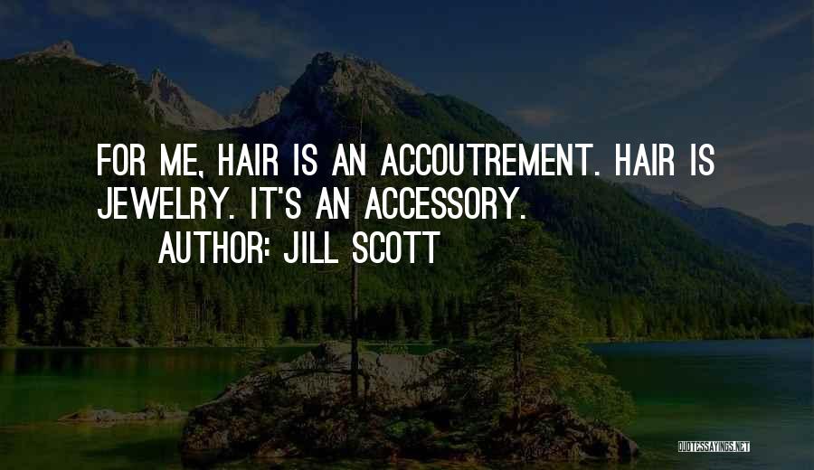 Accessory Quotes By Jill Scott