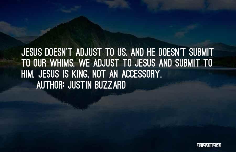 Accessory Quotes By Justin Buzzard