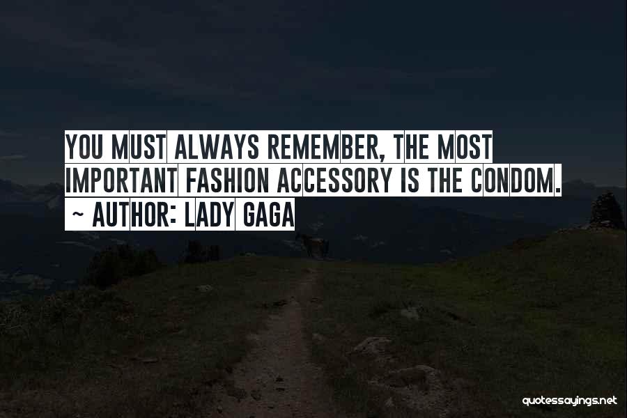 Accessory Quotes By Lady Gaga