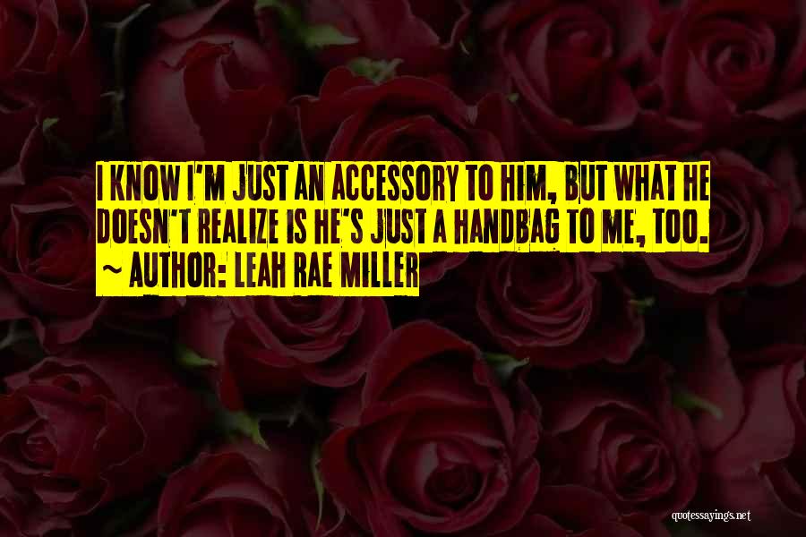 Accessory Quotes By Leah Rae Miller