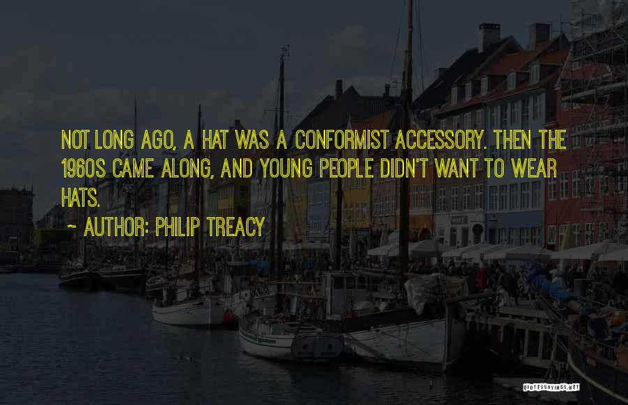Accessory Quotes By Philip Treacy