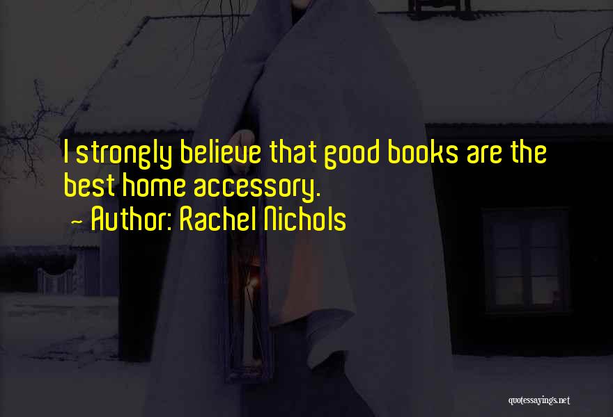 Accessory Quotes By Rachel Nichols