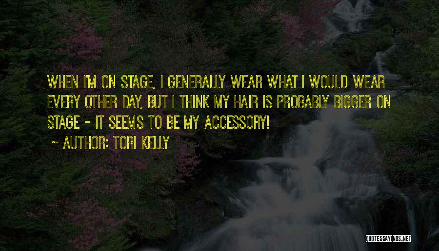 Accessory Quotes By Tori Kelly