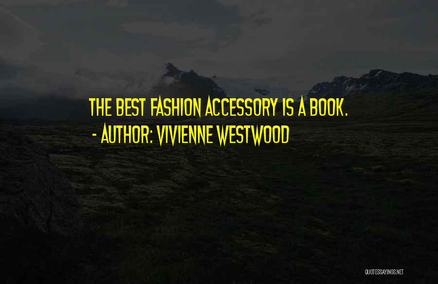 Accessory Quotes By Vivienne Westwood