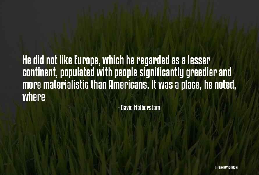Accettare Quotes By David Halberstam Accettare Quotes By David Halberstam