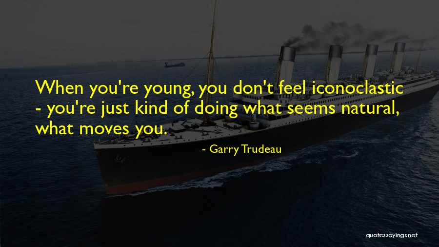 Accettare Quotes By Garry Trudeau Accettare Quotes By Garry Trudeau