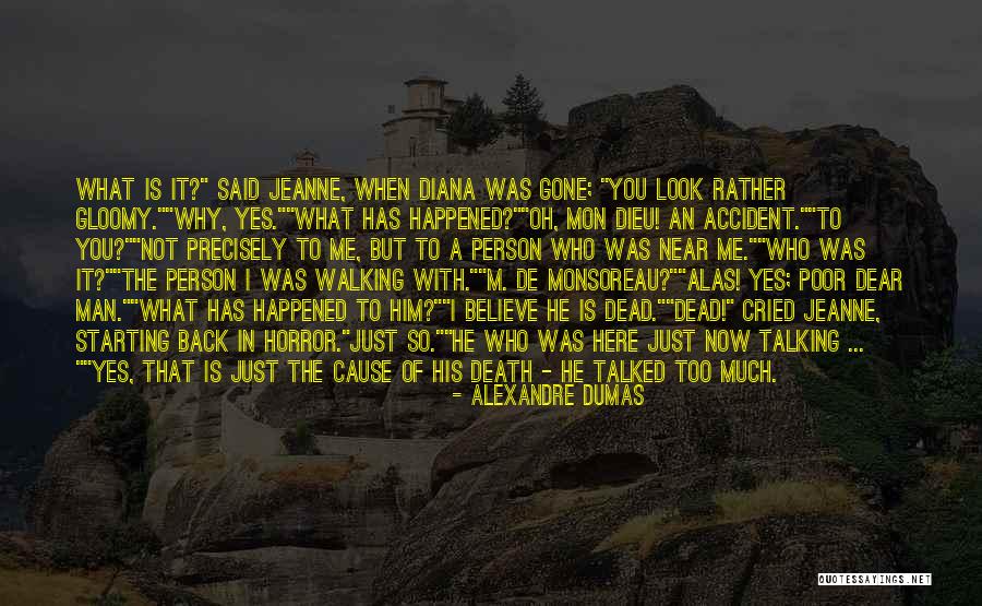 Accident Death Quotes By Alexandre Dumas Accident Death Quotes By Alexandre Dumas