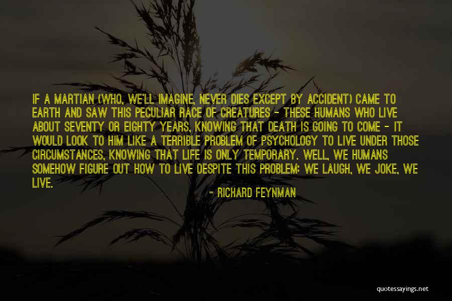 Accident Death Quotes By Richard Feynman Accident Death Quotes By Richard Feynman