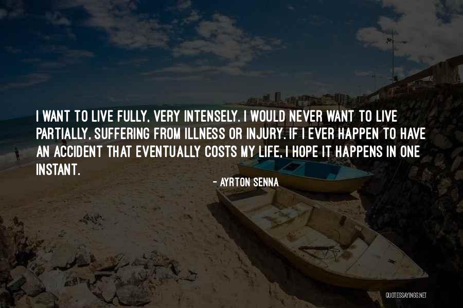 Accident Injury Quotes By Ayrton Senna Accident Injury Quotes By Ayrton Senna