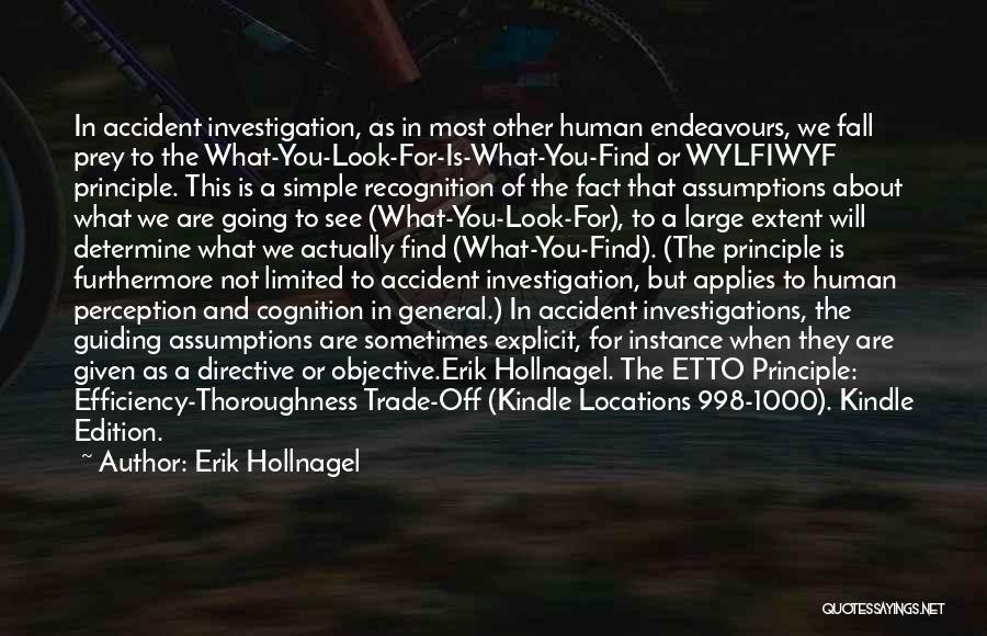 Accident Investigation Quotes By Erik Hollnagel