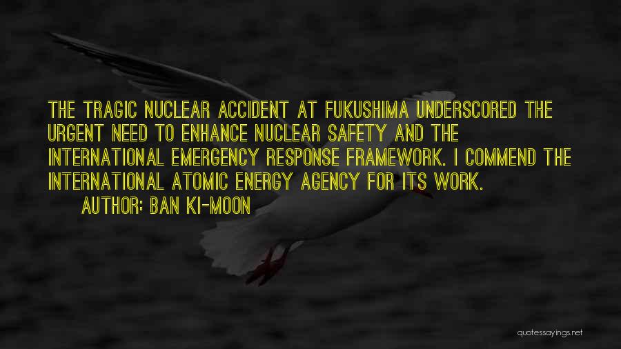 Accident Quotes By Ban Ki-moon