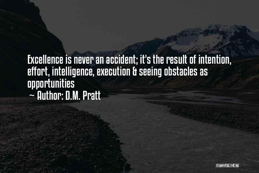 Accident Quotes By D.M. Pratt